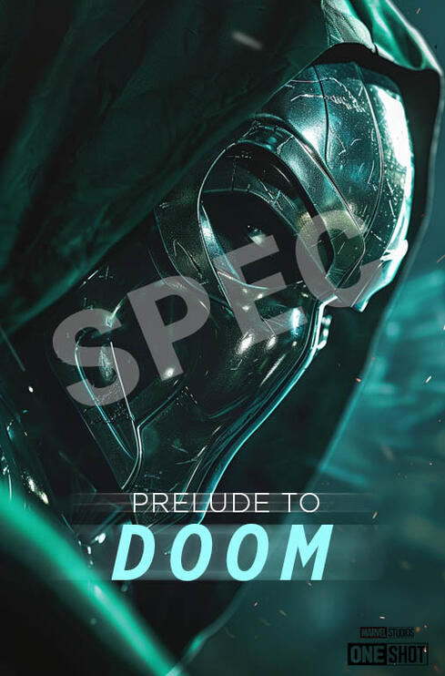 "Prelude to Doom" - A Marvel OneShot Spec "Prelude to Doom" - A Marvel OneShot Spec